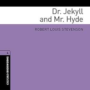 Dr. Jekyll and Mr. Hyde (Adaptation): Make Oxford Bookworms Library ...