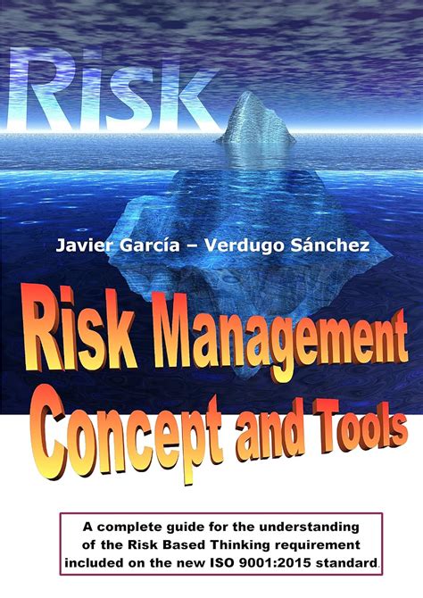 Risk Management Concept and Tools: A complete guide for the ...