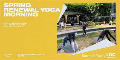 Spring Renewal Yoga Morning, Borough Yards, London, 27 April 2024 ...