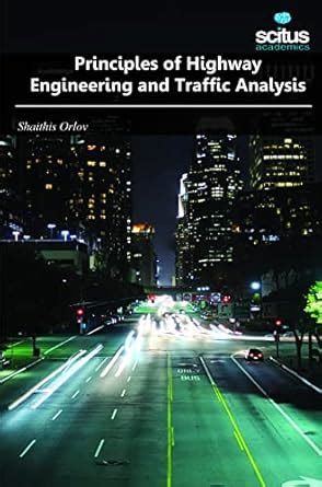 Buy Principles of Highway Engineering and Traffic Analysis Book Online ...