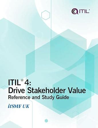 ITIL 4 : Drive Stakeholder Value: Reference and study guide eBook ...