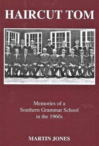 Buy Haircut Tom: Memories of Purley County Grammar School in the 1960s ...