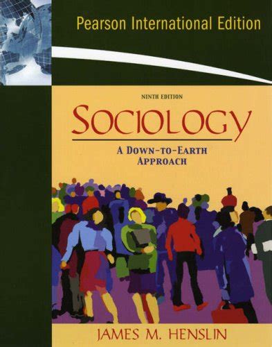 Buy Sociology: A Down-to-Earth Approach: International Edition Book ...