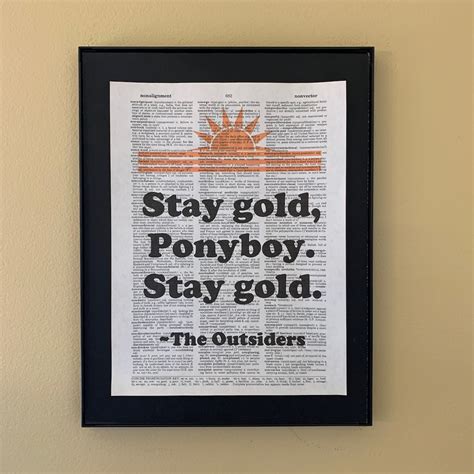 Stay Gold Ponyboy. Stay Gold. the Outsiders Quote; Movie Quote - Etsy