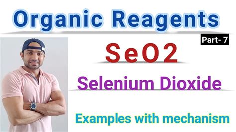 Selenium Dioxide/ SeO2/ Selenium Dioxide organic reagent/ Example with ...