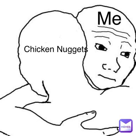 Me Chicken Nuggets | @HungerGamesAddict | Memes