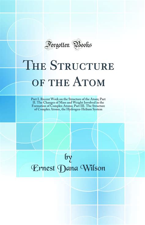 Buy The Structure of the Atom: Part I. Recent Work on the Structure of ...