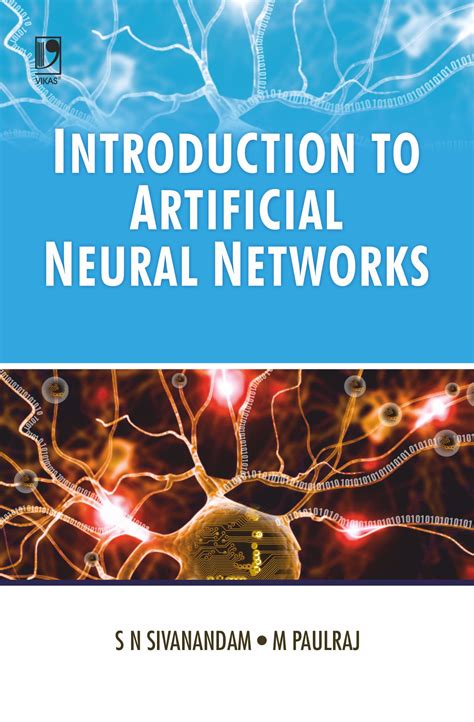 Introduction to Artificial Neural Networks By S N Sivanandam