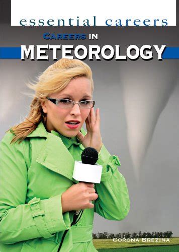 Careers in Meteorology (Essential Careers) : Brezina, Corona: Amazon.in ...