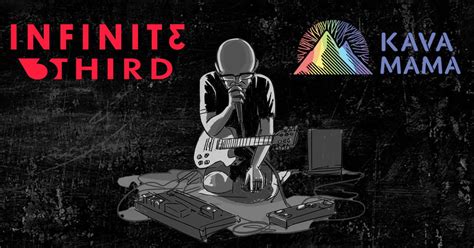 Infinite Third: Friday Night Live @ Kava Mama, Kava Mama Store, Atlanta ...