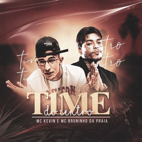 Time do Centro | Single de MC Kevin - LETRAS.COM
