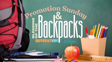 Promotion Sunday & Blessing of the Backpacks 2024, St. Timothy on the ...