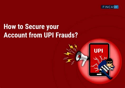 UPI Frauds: How To Secure Your Account From Frauds - Fincash