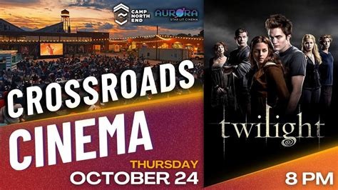 Crossroads Cinema - Twilight , Camp North End, Charlotte, 24 October ...