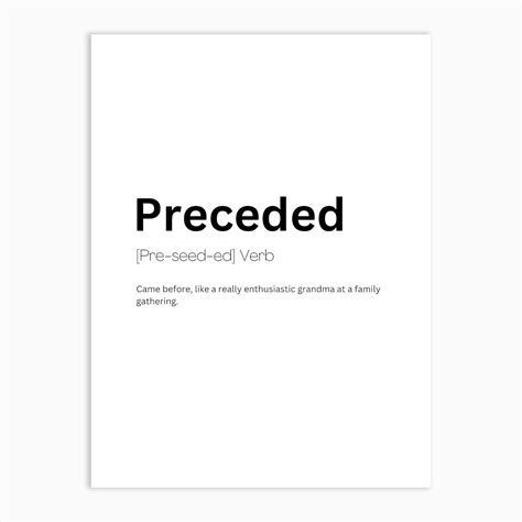 Preceded Definition Meaning 1 Art Print by Kaigozen - Fy