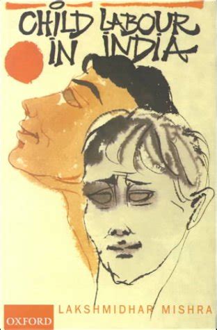 Child Labour in India : Mishra, Lakshmidhar: Amazon.in: Books