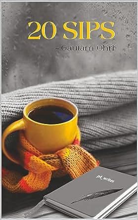 20 Sips eBook : Ohri, Gautam : Amazon.in: Kindle Store