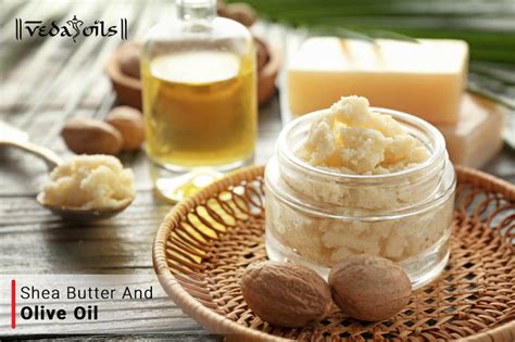Shea Butter and Olive Oil For Body Care – VedaOils