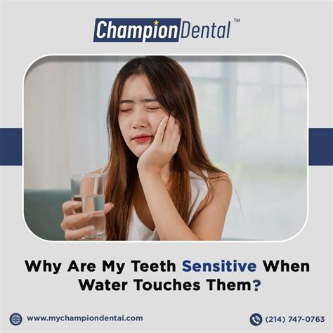 Why Are My Teeth Sensitive When Water Touches Them? - Champion Dental