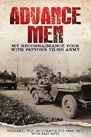 Advance Men: My Reconnaissance Tour With Patton's Third Army eBook ...