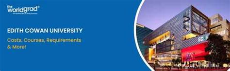 Study at Edith Cowan University: Costs, Courses, Requirements, & More!