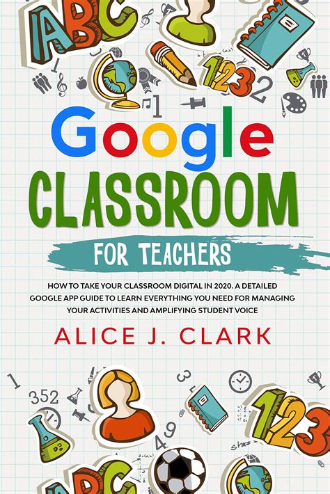 Buy Google Classroom for Teachers: How to Take Your Classroom Digital ...