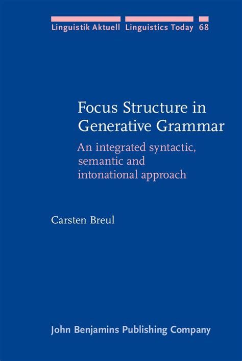 Buy Focus Structure in Generative Grammar: An integrated syntactic ...