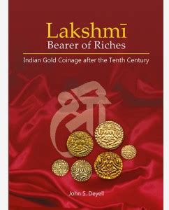 Lakshmi Bearer of Riches Indian Gold Coinage after the Tenth Century ...
