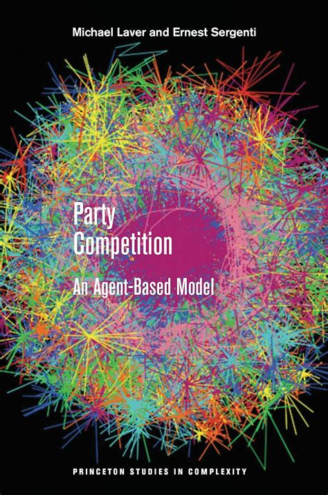 Buy Party Competition – An Agent–Based Model (Princeton Studies in ...