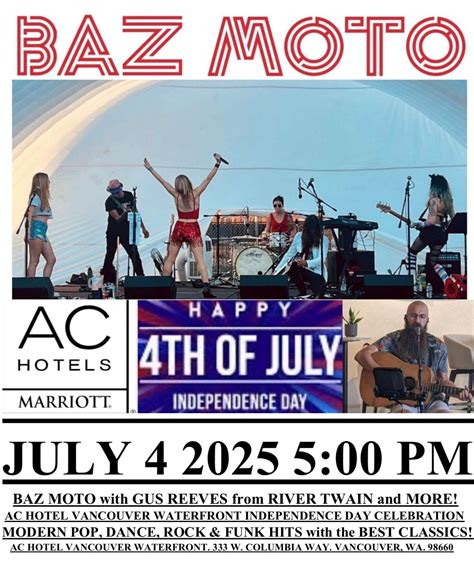 BAZ MOTO 4th OF JULY INDEPENDENCE DAY CELEBRATION AC HOTEL VANCOUVER ...