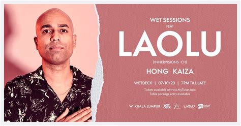 WET SESSIONS feat. LAOLU, WET Deck at W Hotel Kuala Lumpur, Ampang ...