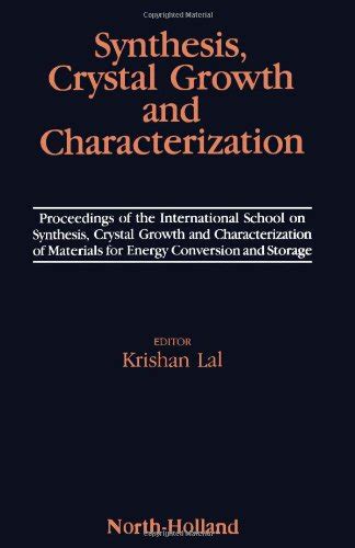 Buy Synthesis, Crystal Growth and Characterization of Materials for ...