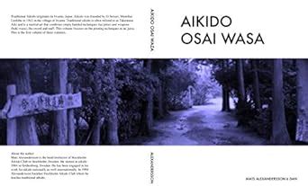 Aikido Osai Waza: Pinning Techniques In Traditional Aikido (Aikido ...