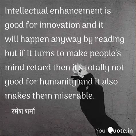 Intellectual enhancement ... | Quotes & Writings by Ramesh Sharma ...