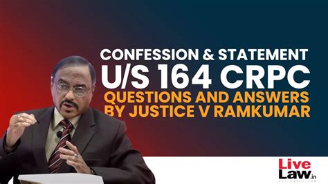 “Confession” And “Statement” Under Section 164 CrPC- Questions ...
