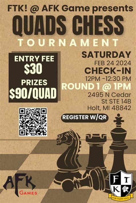 FTK! Quads Chess Tournament @ AFK Games, 2495 Cedar St, Unit 14-B, Holt ...