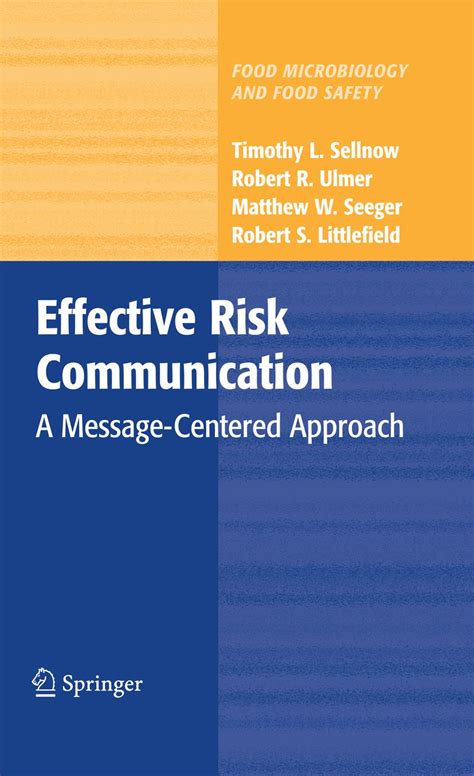 Effective Risk Communication: A Message-Centered Approach (Food ...