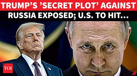 ‘Let’s HIT…’: Trump’s ‘Secret’ Anti-Russia Plot Out After Putin Refuses ...