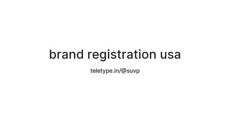 brand registration usa — Teletype