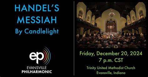 Handels "Messiah" By Candlelight, Evansville Trinity UMC, 20 December ...