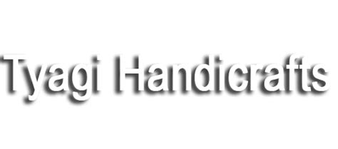 Tyagi Handicrafts