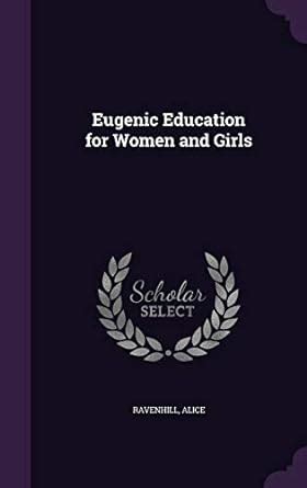 Eugenic Education for Women and Girls : Alice, Ravenhill: Amazon.in: Books