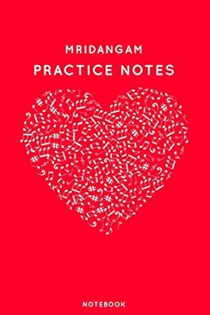 Buy Mridangam Practice Notes: Red Heart Shaped Musical Notes Dancing ...