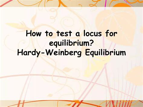 Hardy-Weinberg Equilibrium | PPSX