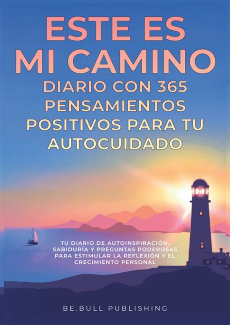 Buy ESTE ES MI CAMINO Diario con 365 Pensamientos Positivos para tu ...