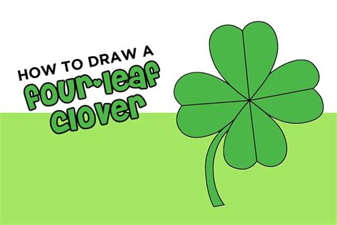 How To Draw a Four-Leaf Clover Easy Step-By-Step Tutorial