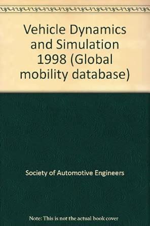 Buy Vehicle Dynamics and Simulation (Global mobility database) Book ...