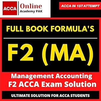 ACCA F2 (Management Accounting) Full Book Formulas: (Management ...