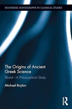 The Origins of Ancient Greek Science: Blood—A Philosophical Study ...
