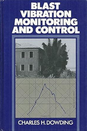 Buy Blast Vibration, Monitoring and Control (Prentice-Hall ...